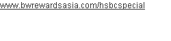 www.bwrewardsasia.com/hsbcspecial