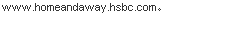 www.homeandaway.hsbc.com