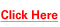 Click Here