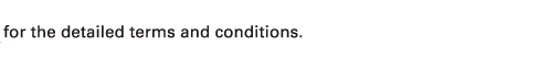for the detailed terms and conditions.