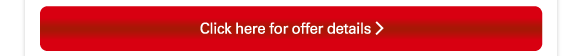 Click here for offer details 