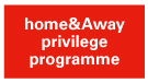 home&Away privilege programme 