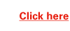 Click here 