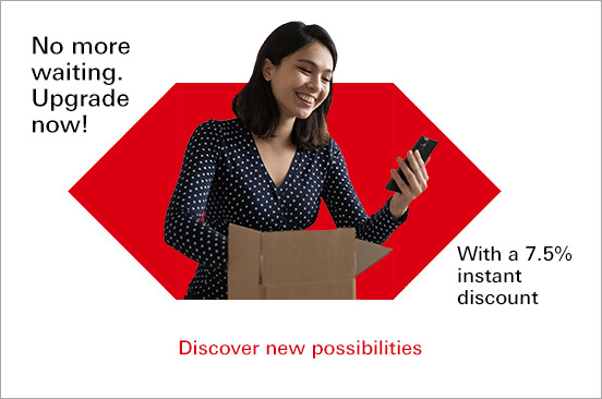 No more waiting. Upgrade now! With a 7.5% instant discount