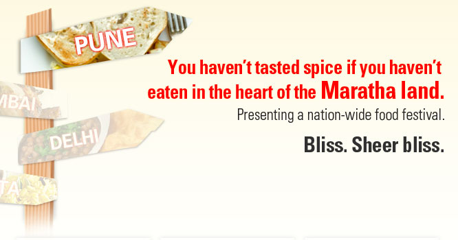 You haven't tasted spice if you haven't eaten in the heart of the Maratha land.