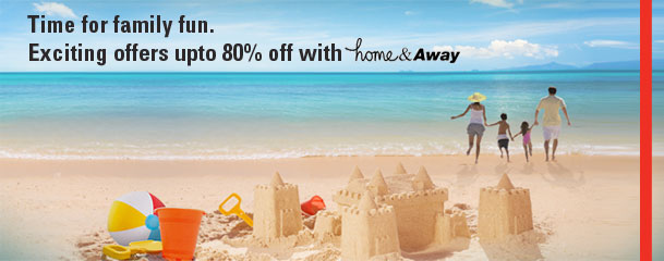 Time for family fun. Exciting offers upto 80% off with Home and Away