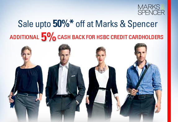 Sale upto 70%* off at Marks & Spencer additional 5% cash back for HSBC Credit Cardholders**