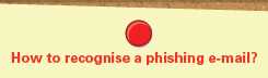 How to recognise a phishing e-mail?