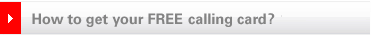 How to get your free calling card?