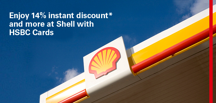 Enjoy 14% instant discount* and more at Shell with HSBC Cards