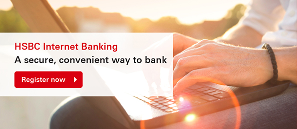 HSBC Internet Banking A secure, convenient way to bank